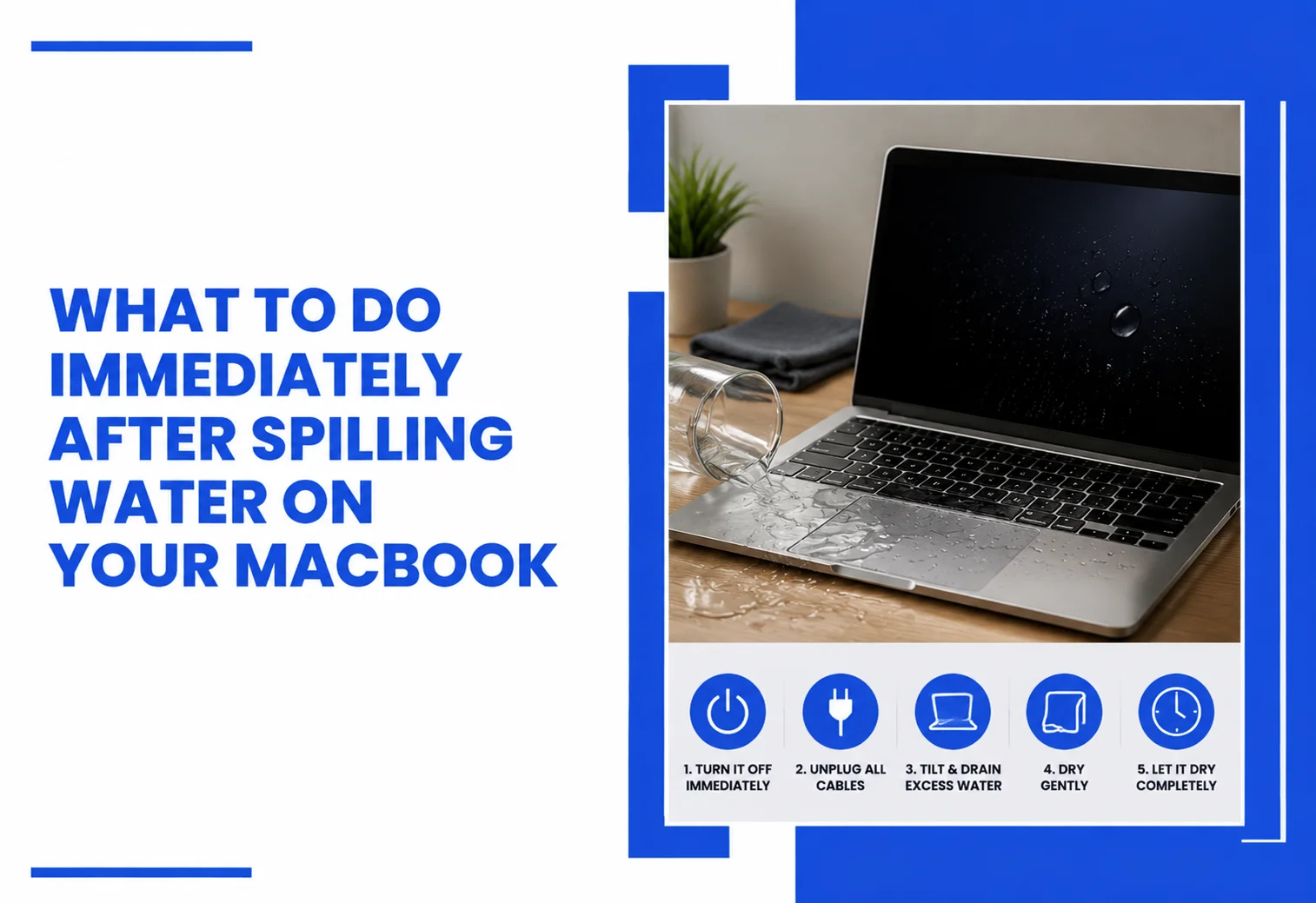 spill water on your MacBook