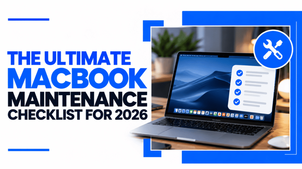 MacBook Maintenance Checklist 2027 blog banner