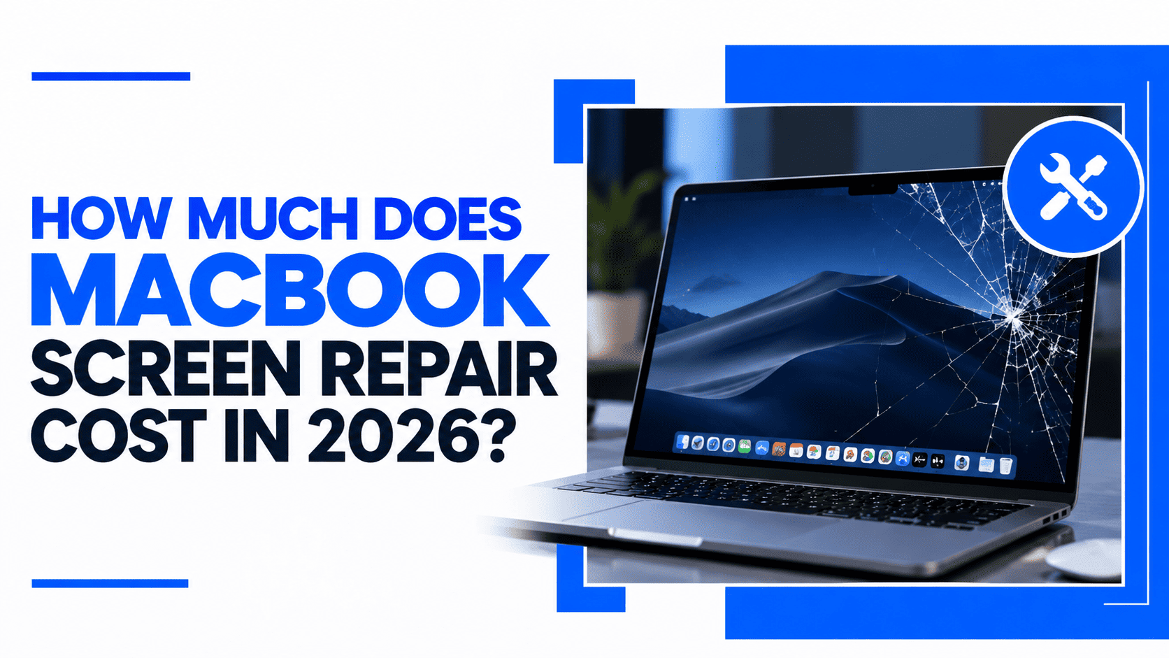 MacBook Screen Repair Cost in 2026 blog banner